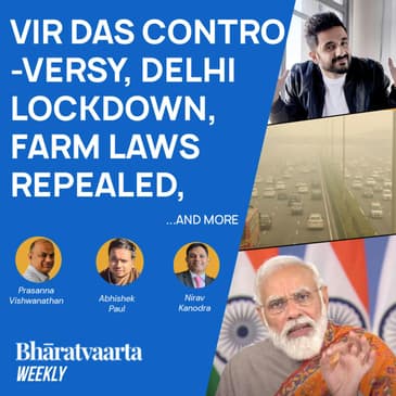 Bharatvaarta Weekly #68 | Vir Das Controversy, Delhi Lockdown, Farm Laws Repealed