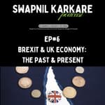 Brexit & UK Economy: The Past & Present | Brexit Chronicles