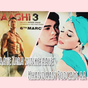Baaghi 3, Thappad and Dil