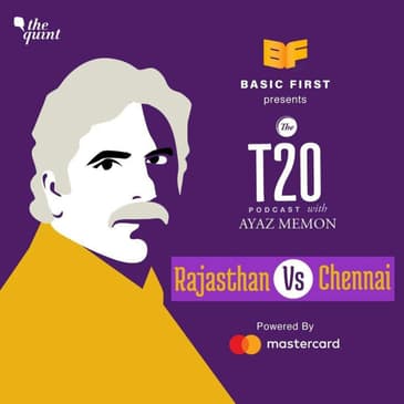 The T20 Podcast With Ayaz Memon: Smith's Rajasthan Trump Dhoni & Co