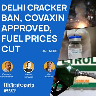 Bharatvaarta Weekly #66 | Delhi Cracker Ban, Covaxin Approved By WHO, Fuel Prices Cut