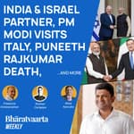 Bharatvaarta Weekly #65 | India-Israel Partnership, Puneet Rajkumar Death, PM Modi Visits Italy