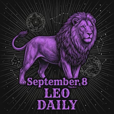 Tuesday, September 8, 2026 Leo Horoscope Today