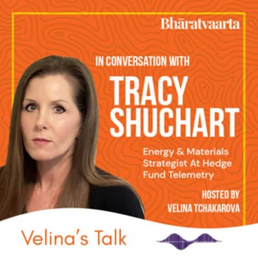 152 - Global Energy Crisis & Geopolitics - Tracy Shuchart & Velina Tchakarova