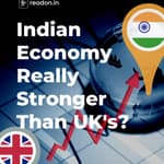 Indian Economy Really Stronger than the UK?