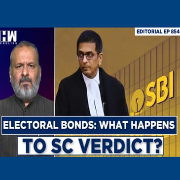 Editorial With Sujit Nair | Why Is SBI Seeking Extension On Electoral Bonds?
