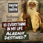 Is Everything In My Life Already Destined?