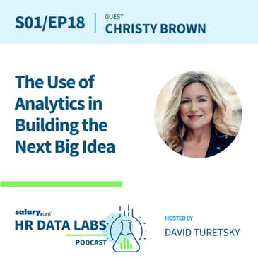 Christy Brown - The Use of Analytics in Building the Next Big Idea