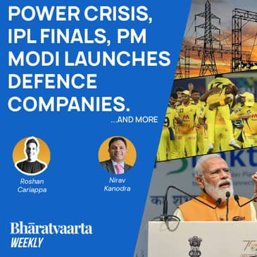 Bharatvaarta Weekly #63 | New Defence Companies, Power Crisis, IPL Finals, and more