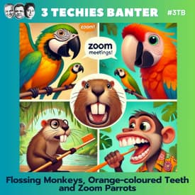 3TB Shorts 20: ⁠⁠Flossing Monkeys, Orange-coloured Teeth and Zoom Parrots