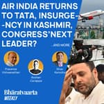 Bharatvaarta Weekly #62 | Air India Returns To Tata, Insurgency in Kashmir, CWC Meeting