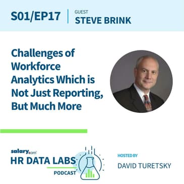 Steve Brink - Challenges of Workforce Analytics Which is Not Just Reporting, But Much More