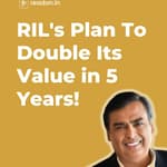RIL's Plan to Double Its Value