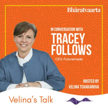 149 - A Conversation With Tracey Follows | Velina's Talk | Bharatvaarta