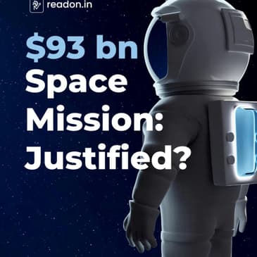 $93 bn Space Mission: Justified?