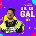 Dil Di Gal with Ikka