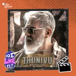 Thunivu Review: Thala Ajith Shines In His Rustic Gangster Look