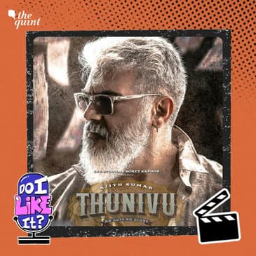 Thunivu Review: Thala Ajith Shines In His Rustic Gangster Look