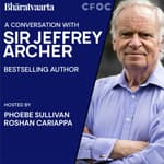 146 - A Conversation with Sir Jeffrey Archer | Phoebe Sullivan (CFOC) | Culture | Bharatvaarta