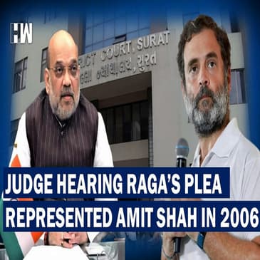 Judge Hearing Rahul Gandhi's Plea Against Conviction Had Represented Amit Shah In 2006
