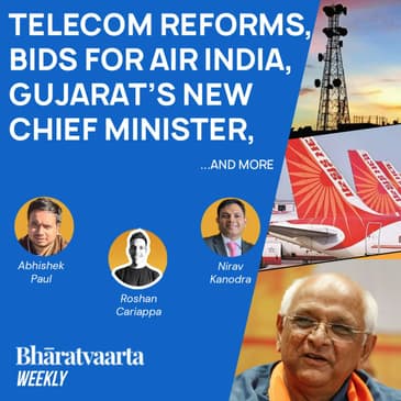 Bharatvaarta Weekly #59 | Telecom Reforms, Air India Bids, Gujarat's New CM, and more