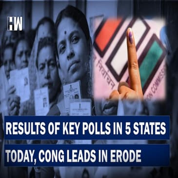 Headlines: Results Of Key Polls In 5 States Today, Tough Fight In Tamil Nadu's Erode |