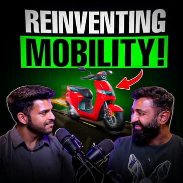 242: Rentals to EVs - Bounce's Evolution in Mobility with Varun Agni (Co-founder, Bounce)