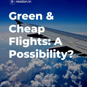 Green And Cheap Flights: A Possibility?