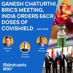 Bharatvaarta Weekly #58 | Ganesh Chathurti, BRICS Meeting, India's Covishield Order