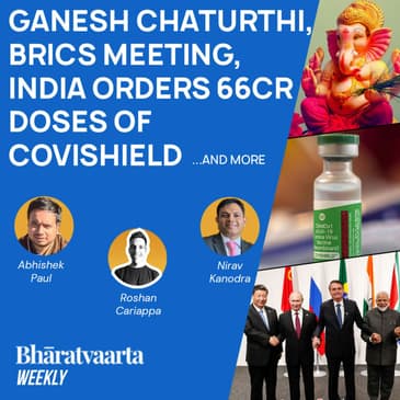 Bharatvaarta Weekly #58 | Ganesh Chathurti, BRICS Meeting, India's Covishield Order