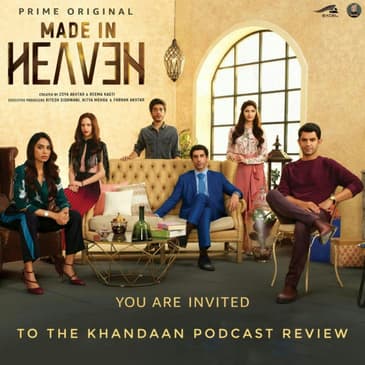 Ep 31- Bonus Ep- Made In Heaven Spoiler Free Review