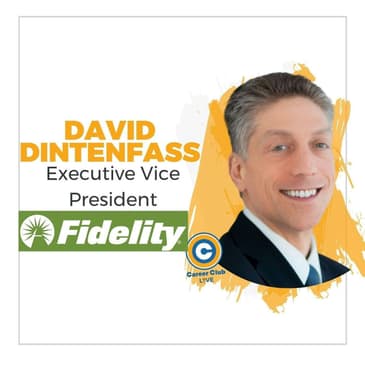 David Dintenfass, EVP at Fidelity: Shaping Financial Futures