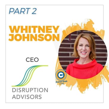 Whitney Johnson - Career Club Live - Part 2