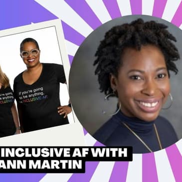 Getting Inclusive AF with Meisha-Ann
