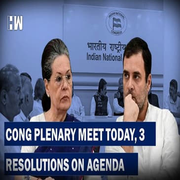 Headlines: Congress Plenary Meet Today, Sonia Gandhi Speech, 3 Resolutions On Agenda |