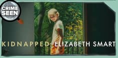 Kidnapped: Elizabeth Smart | Crime Seen episode 185