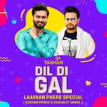 Dil Di Gal with Laavan Phere Special (Roshan, Prince & Karamjit Anmol)