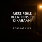 #124 | Mere Pehle Relationship Ki Kahaani | One Minute Stories | Abhash Jha