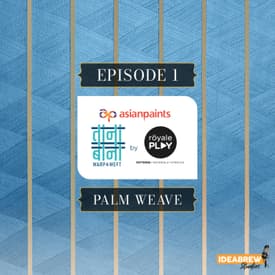 Episode 1: Palm Weave