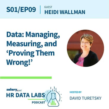 Heidi Wallman - Data: Managing, Measuring, and 'Proving them Wrong!'