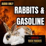 Rabbits and Gasoline (Classic Episode)