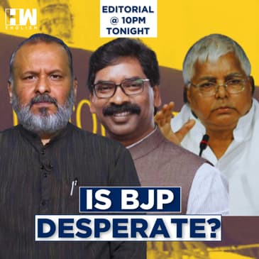 Editorial With Sujit Nair | Is BJP Desperate?
