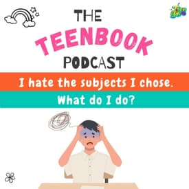 Ep 19 : I hate the subjects I chose. What do I do?