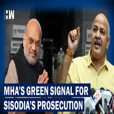 Headlines: MHA Gives Nod To Prosecute Manish Sisodia Under Prevention of Corruption Act