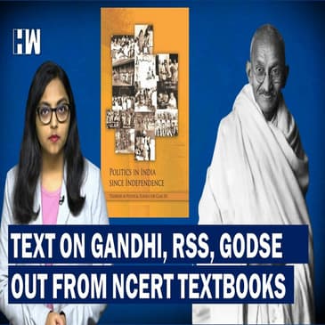 Portions On Gandhi, RSS Ban, Godse and 2002 Riots Removed From NCERT Books