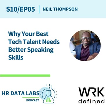 Neil Thompson - Why Your Best Tech Talent Needs Better Speaking Skills
