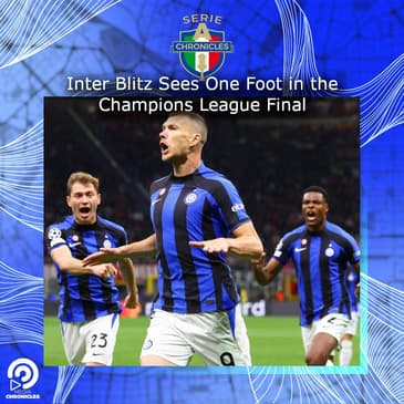 Inter Blitz Sees One Foot in the Champions League Final