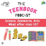 Ep 14 : Science, commerce or Arts - what after class 10?