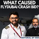 Editorial with Sujit Nair | FlyDubai Flight Crash Bid: Unpacking The Hidden Theories | Smit Machchhar
