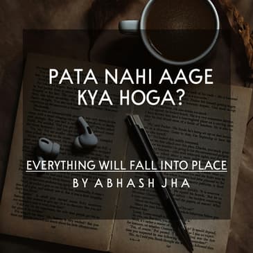 #115 | Pata Nahi Aage Kya Hoga? | Motivational Poetry in Hindi | Abhash Jha